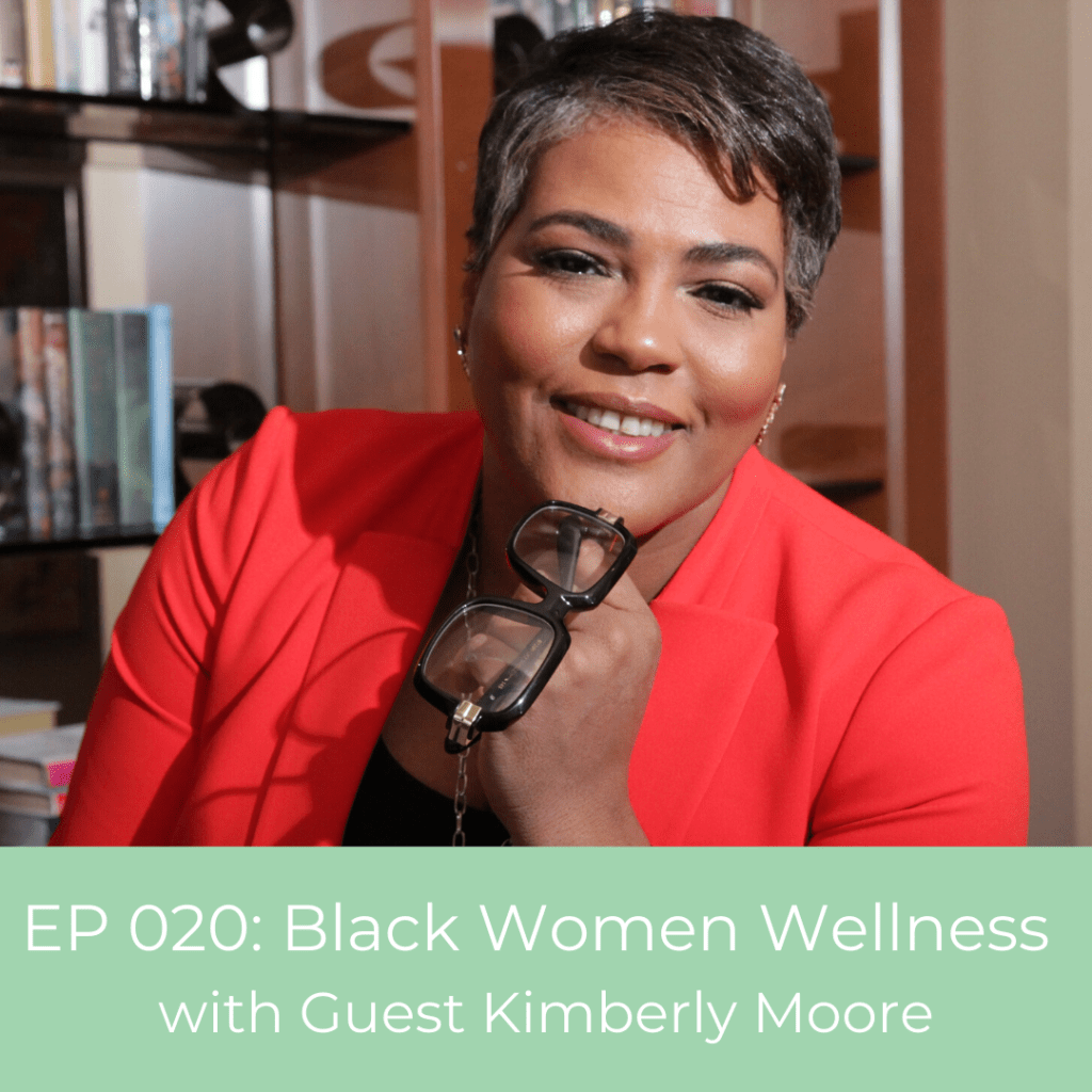 Black Women Wellness With Kimberly Moore Bereal Bewell Therapy 